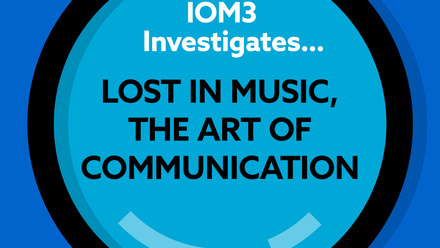 IOM3 Investigates... Lost in music, the art of communication, instagram.jpg