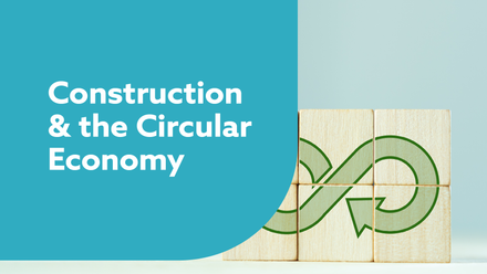 Construction & the Circular Economy web image .png