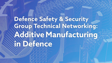DSSG Technical Networking - Additive Manufacturing in Defence - IOM3 web image.jpg